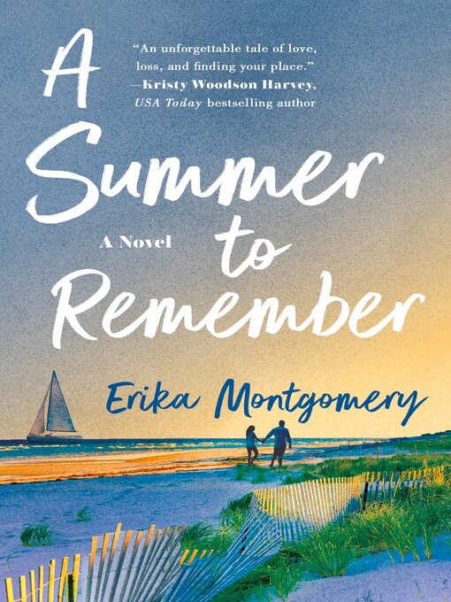 Title details for A Summer to Remember by Erika Montgomery - Available
